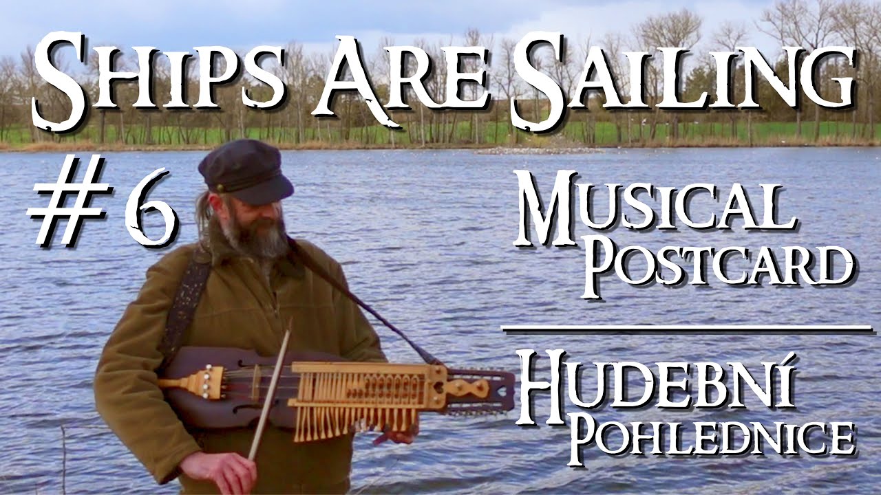 Ships are Sailing - Nyckelharpa cover by Šedovous - Musical postcard #6