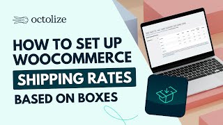 How to Calculate WooCommerce Shipping Rates by Box Size