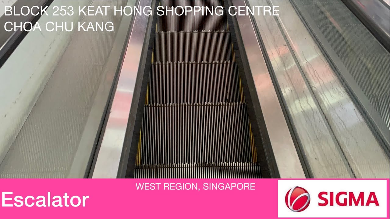 HDB Block 253 Keat Hong Shopping Centre || Sigma Escalator 🛍️ - YouTube