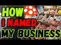 🍄How I Named My Business💥#MushroomFarmer #Mushrooms #Farming #Fungi #Mycology