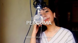 Percuma - DXH Crew (Mario G Klau version) | cover by Maria Dias
