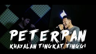 Video thumbnail of "Peterpan - Khayalan Tingkat Tinggi [Cover by Second Team X Eja Teuku]"
