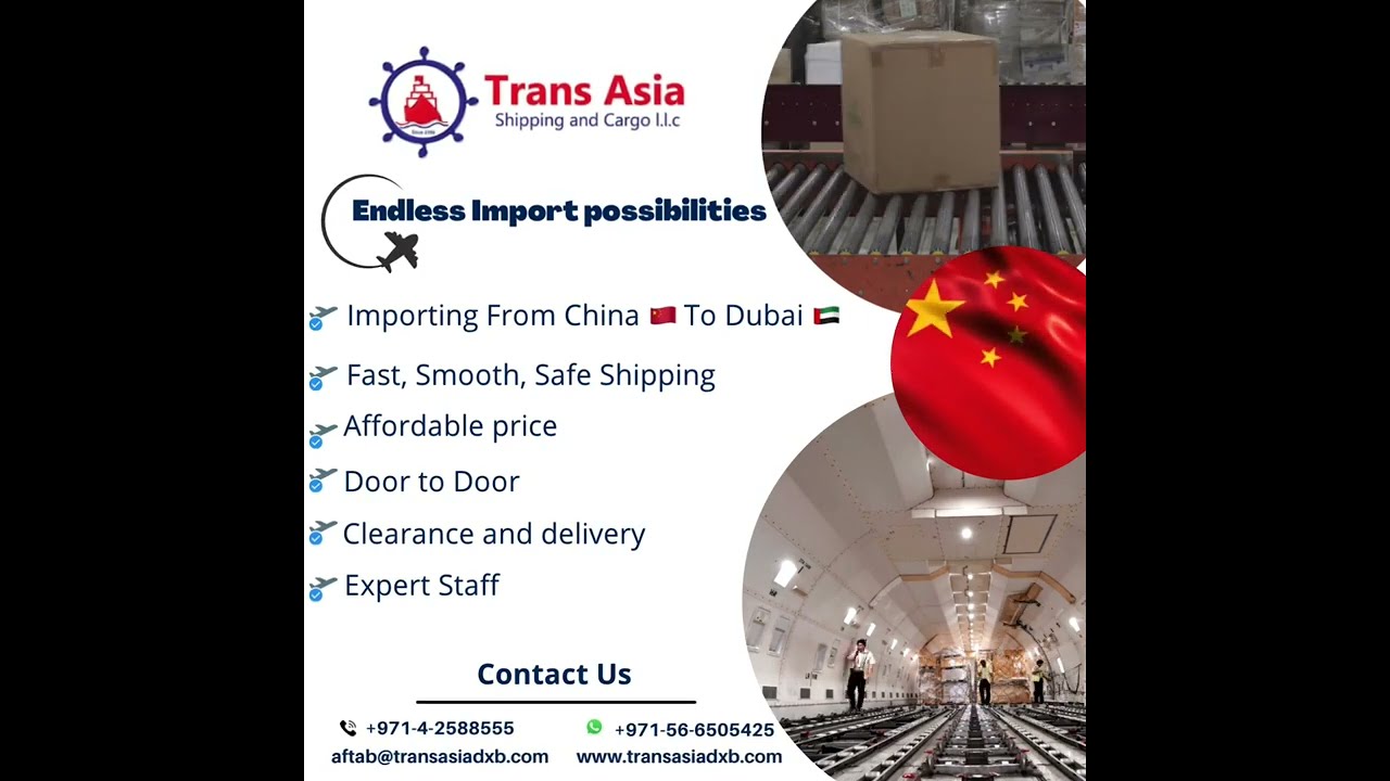 Trans Asia Shipping & Cargo LLC – Endless Import Possibilities from China to Dubai…!