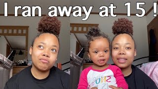 Storytime : I Ran Away From Home At 15 !