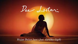 Dee Lestari - Hujan Bulan Juni (feat. Gardika Gigih)[ Audio]