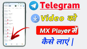 Telegram Video MX Player Me Kaise Chalaye | Telegram Ki File Mx Player Me Kaise Laye