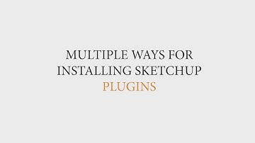 INSTALL FREE SKETCHUP PLUGINS