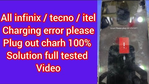 tecno infilix itel etc charging error " please plug out charger problime 100% tested solution ||