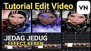 Tutorial Edit Video VN - JEDAG JEDUG Efek Bingkai Asap Keren