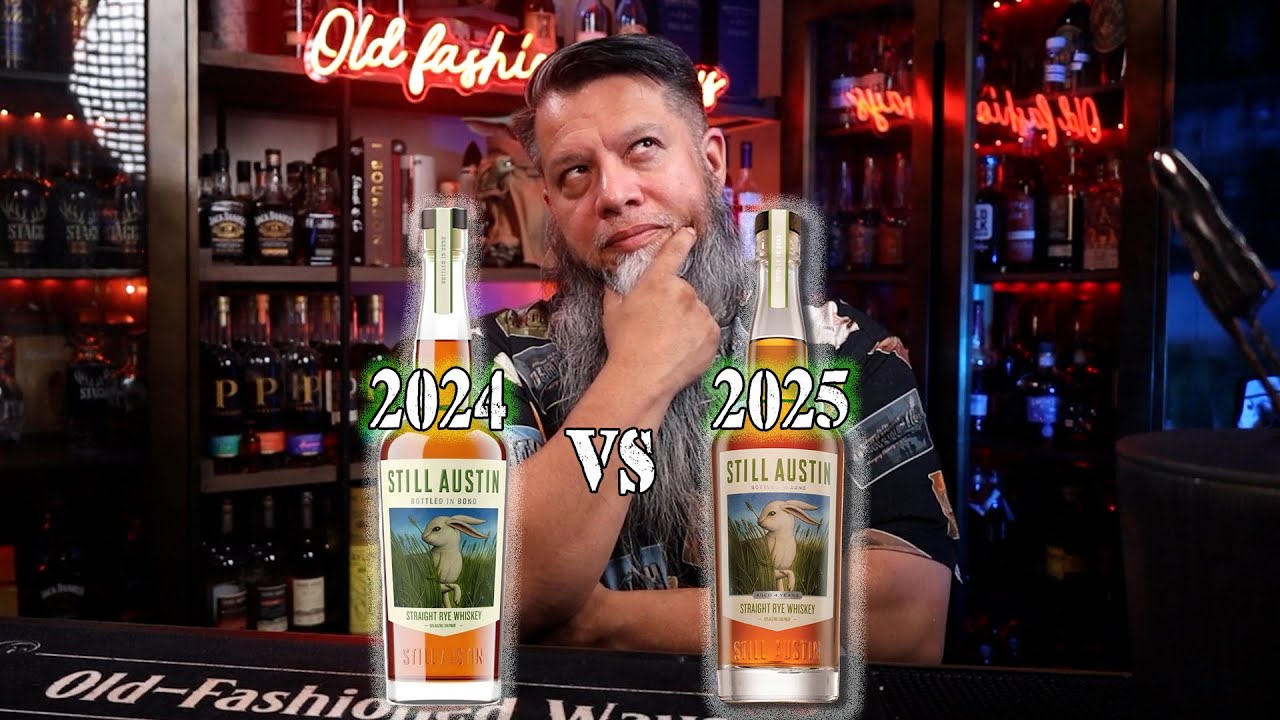 2025 Still Austin Rye vs 2024 Taste Test Showdown! - YouTube