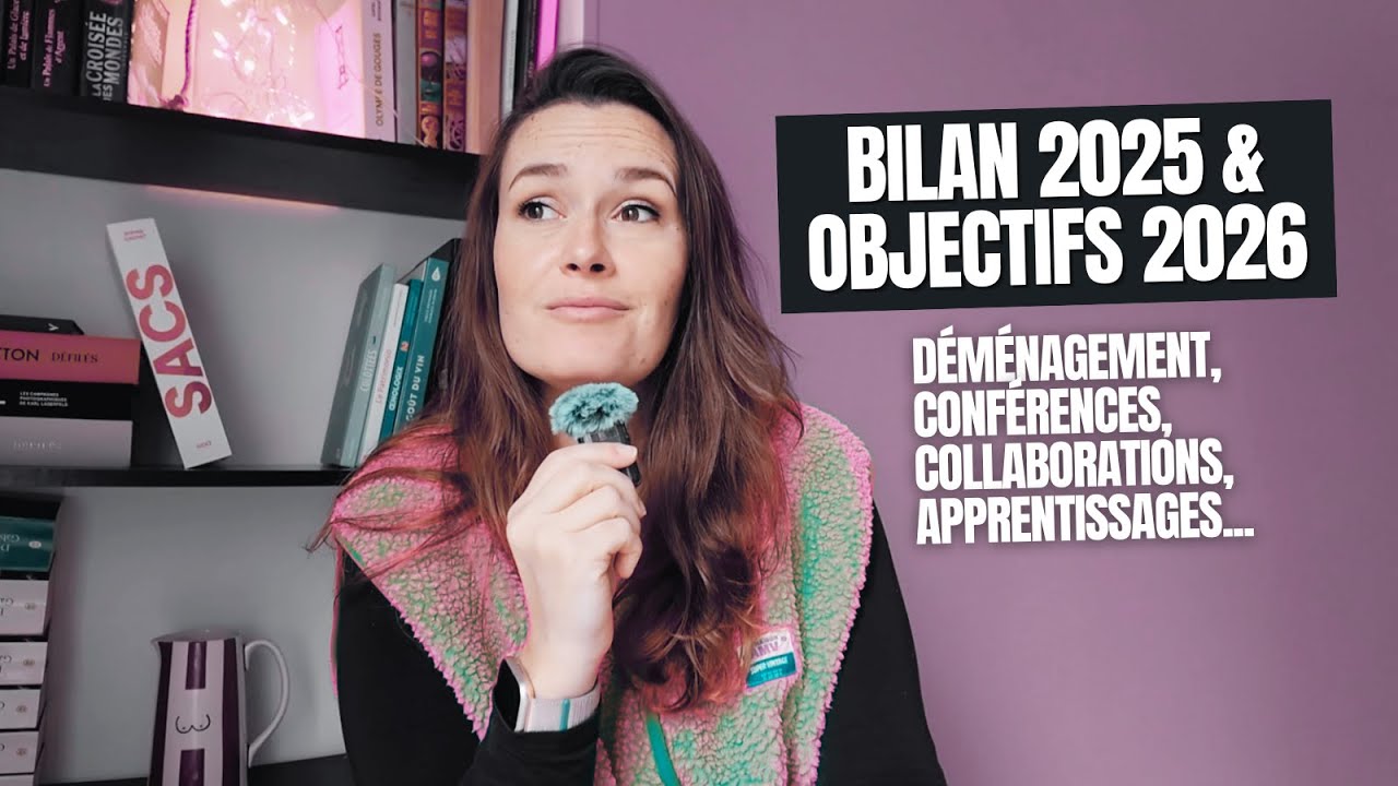 BILAN 2025 & OBJECTIFS 2026 (déménagement, conférences, collaborations, apprentissages, ...)