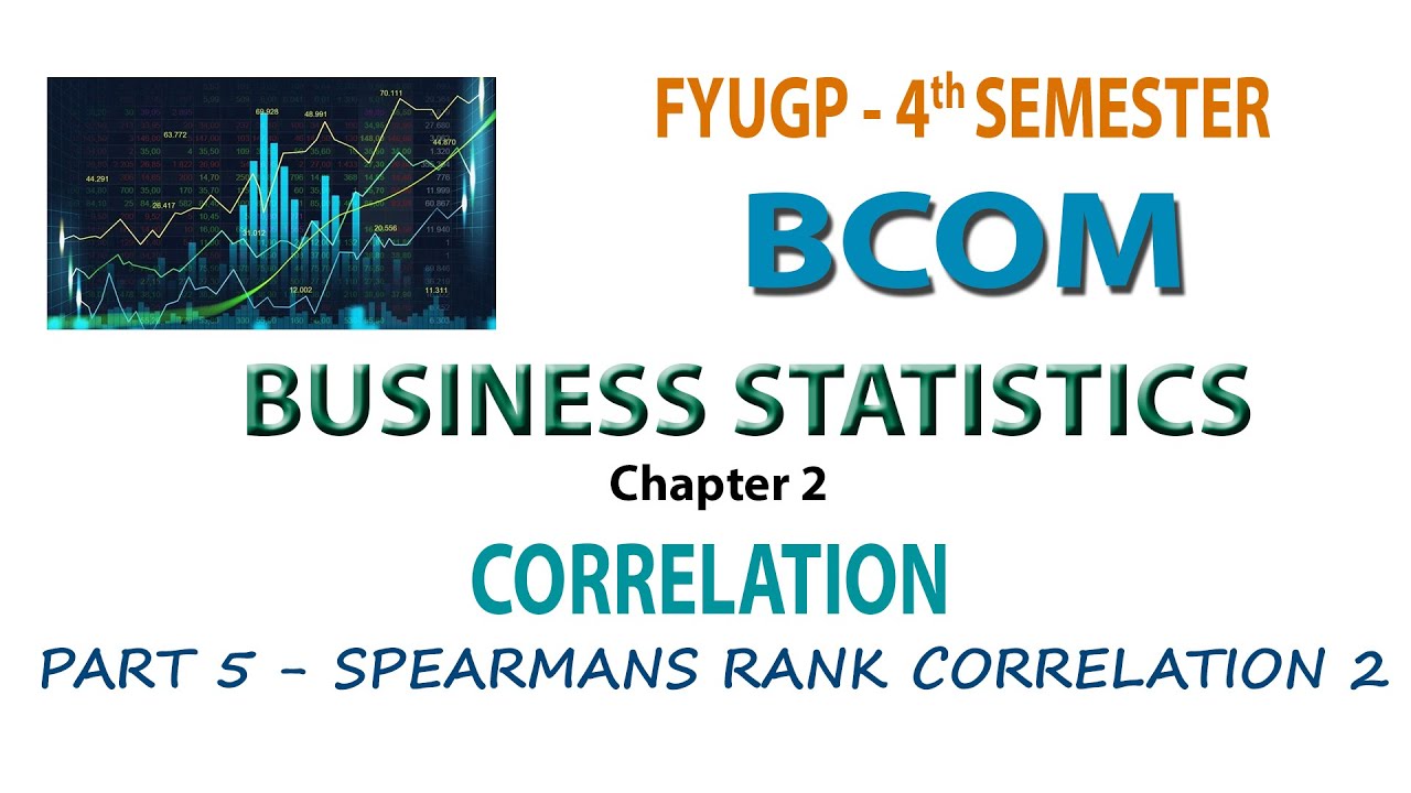 FYUGP   4TH SEM BCOM   BUSINESS STATISTICS  CH 2  PART#5