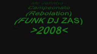 Mc Jefinho - Campeonato (Rebolation) (FUNK DJ ZAS) 2008