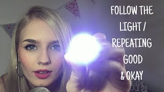 ASMR | Follow The Light / Repeated Trigger Words Good & Okay