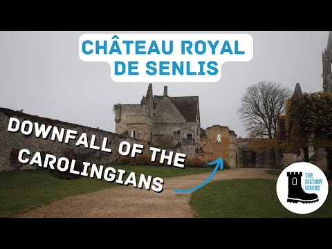 The Medieval Royal Castle of the Kings of France  |  Château de Senlis