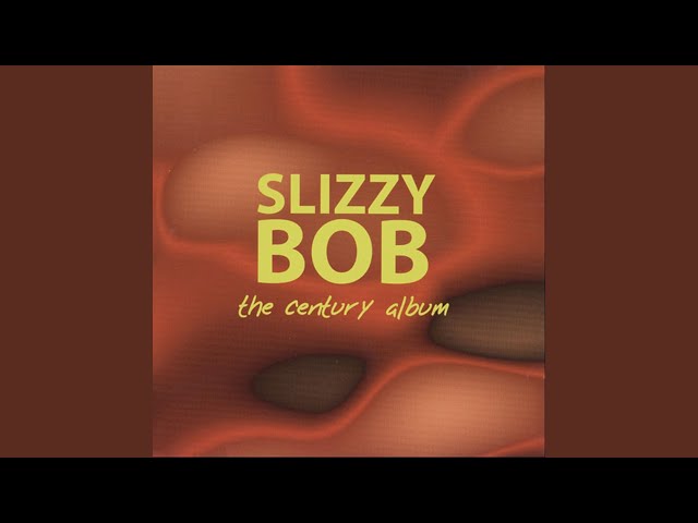 Slizzy Bob - Charly