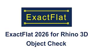 Step 4: Object Check | ExactFlat 2026 for Rhino 3D