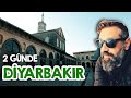 Diyarbakır Gezisi | 2 GÜNDE DİYARBAKIR