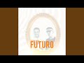 Futuro (feat. Sidoka)