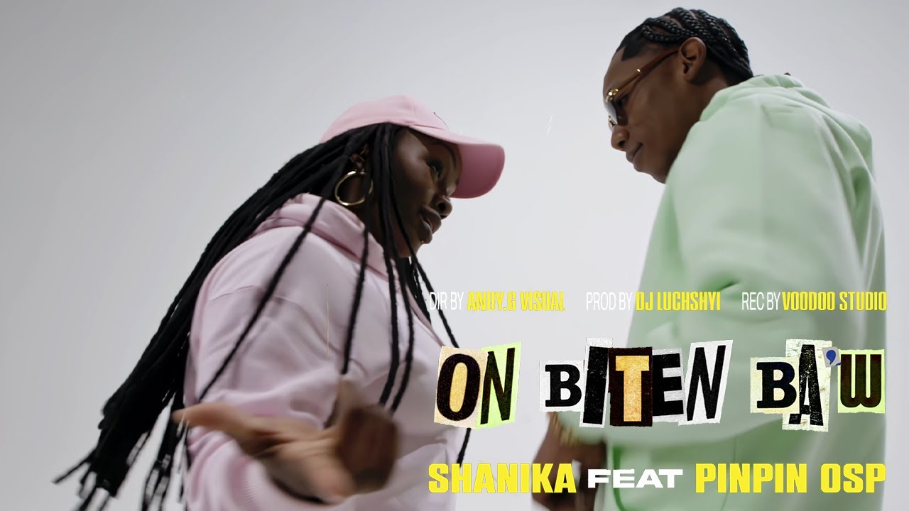 Shanika - On Biten Ba'w feat. Pinpin Osp (Clip Officiel)