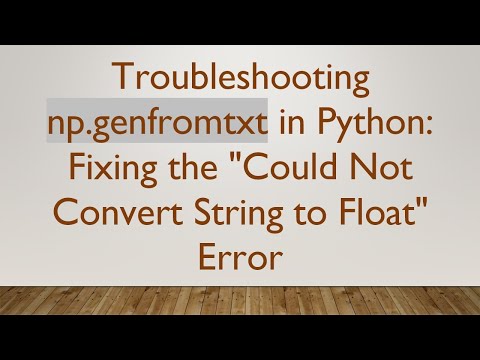 Troubleshooting np.genfromtxt in Python: Fixing the "Could Not Convert String to Float" Error