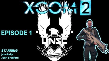 XCOM 2 UNSC walkthrough EP 1