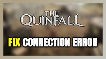 How to FIX The Quinfall Connection Error / Server Error!