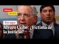 Álvaro Uribe: ¿Víctima de la justicia? | Semana en Vivo