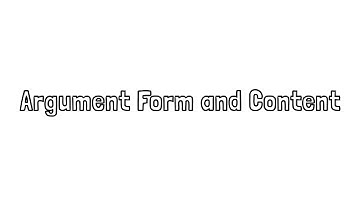 Argument Form and Content
