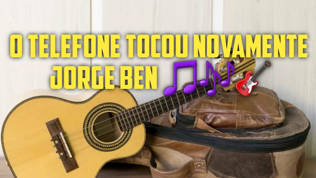 O Telefone Tocou Novamente Jorge Ben Jor Samba Rock Cavaco