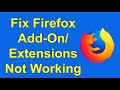 How To Fix Firefox Add-ons Not Working Issue | New Method 100 % Working