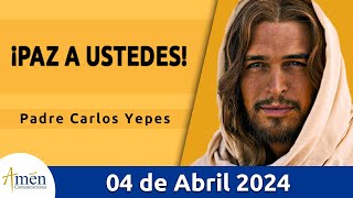 Evangelio De Hoy Jueves 04 Abril 2024 l Padre Carlos Yepes l BiblialSan San Lucas 24, 35-48lCatólica