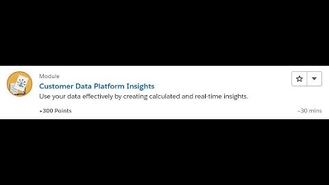 Customer Data Platform Insights [Salesforce Trailhead Answers]