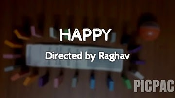 HAPPY - A stop motion animation by Raghav