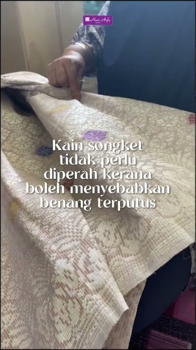 Songket tak boleh basuh seperti kain biasa. Ikut cara ni utk kekalkan kualitinya #noorarfa #songket