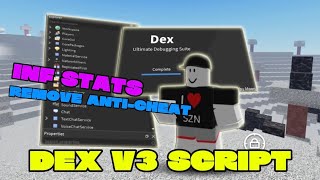 Pastebin Dex Explorer Script Get Infinite Stats In Any Game