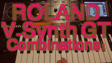 ROLAND V-SYNTH GT // FACTORY // COMBINATIONS 1 // **NO TALKING**