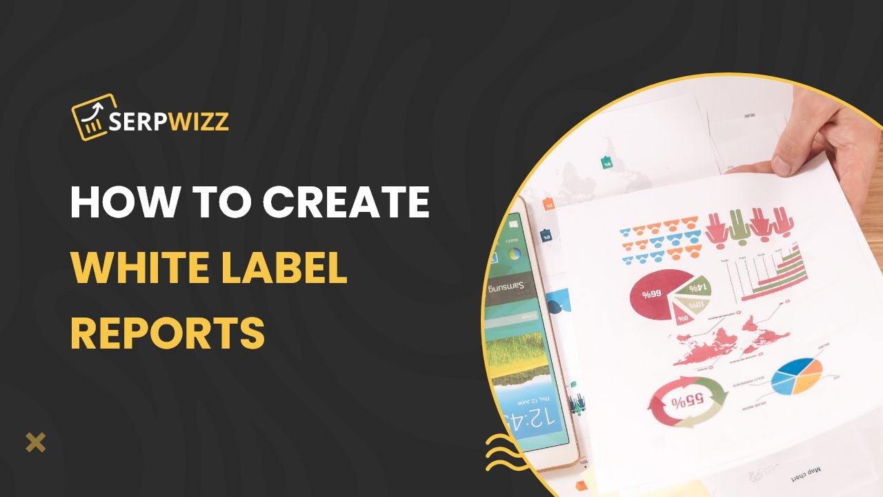How To Create White Label Reports With SERPWizz YouTube