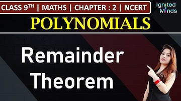 Class 9th Maths | Remainder Theorem | Chapter 2: Polynomials | NCERT