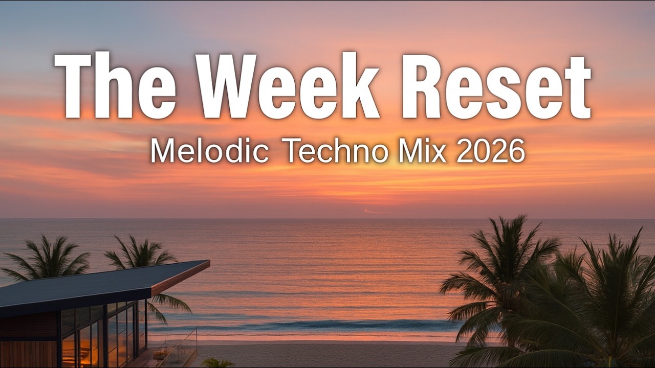 The Week Reset | Melodic Techno Mix 2026 – Deep & Progressive Journey adlı videoyu YouTube'da izle The Week Reset | Melodic Techno Mix 2026 – Deep & Progressive Journey adlı videoyu YouTube'da izle