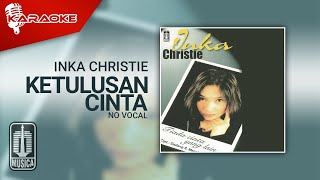 Inka Christie - Ketulusan Cinta ( Karaoke Video) | No Vocal