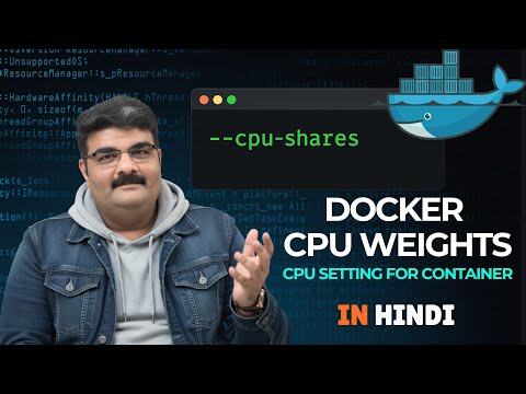 Ep 104/135 How to Set Docker CPU Shares (--cpu-shares) Container Resource Limits Explained In Hindi