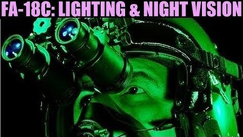 FA-18C Hornet: Int/Ext Lighting, Night Vision & Marking Tutorial | DCS WORLD