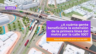 Tres billones de pesos costaría la extensión del metro por la Calle 100 | Movilidad by Canal Capital 1,214 views 1 day ago 2 minutes, 3 seconds