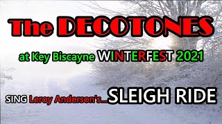 DECOTONES sing SLEIGH RIDE at WINTERFEST 2021!