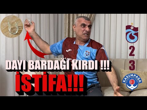 DAYI SİNİRDEN BARDAĞI FIRLATTI !!! TRABZONSPOR KASIMPAŞA TEPKİ VİDEOMUZ!!!