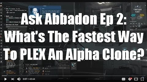 Ask Abbadon Ep2 - The Fastest Way To PLEX an Alpha Clone