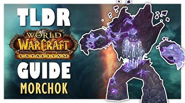 TLDR MORCHOK Normal + Heroic Guide - Dragon Soul Raid Guide | Cataclysm Classic
