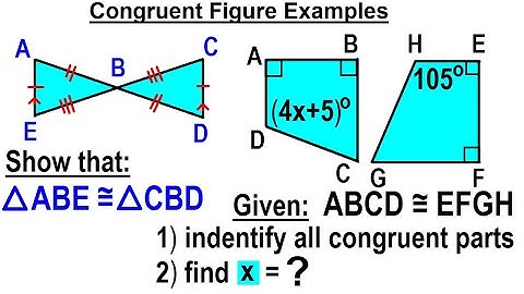 Geometry - Ch. 5: Triangle (14 of TBD) Congruent Figures Examples