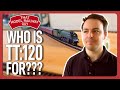 Who is tt120 really for  thoughts on the uks newest model railway craze